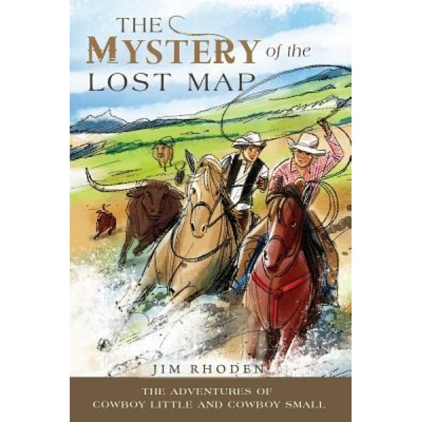 The Mystery of the Lost Map, Jim Rhoden (Author)