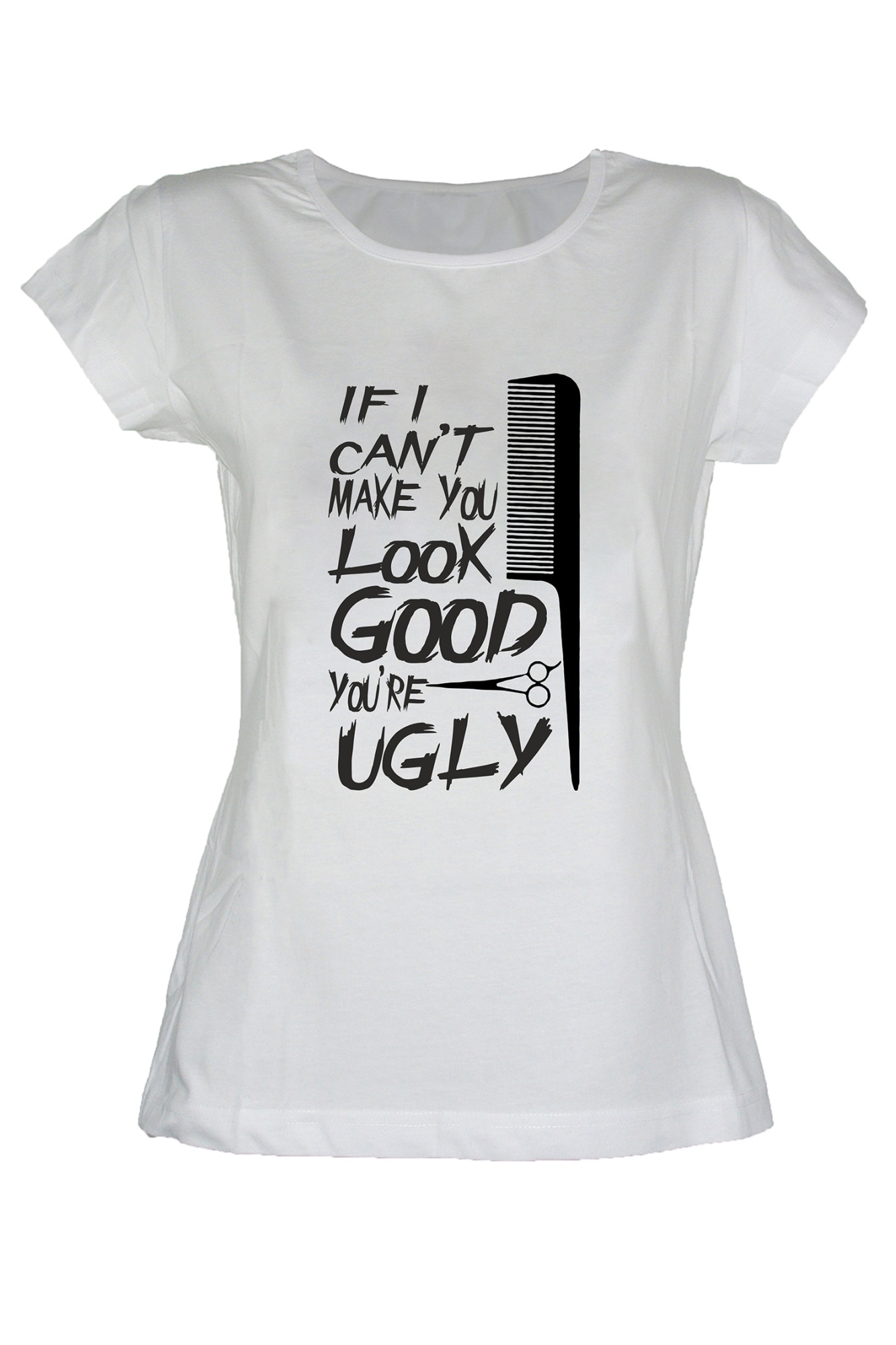 Tricou If I can't make you look good, Alb