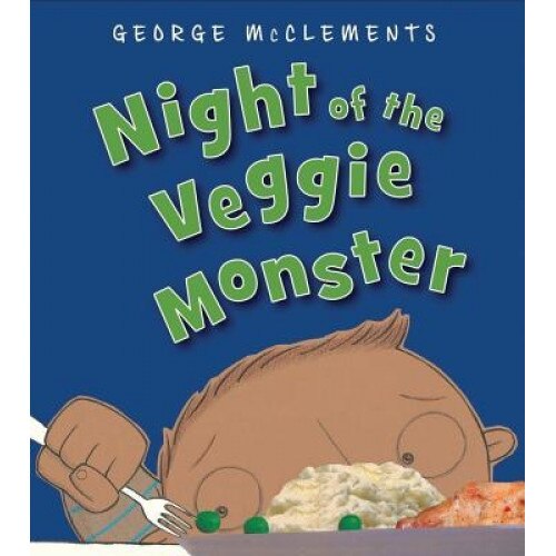 Night of the Veggie Monster, George McClements (Author)