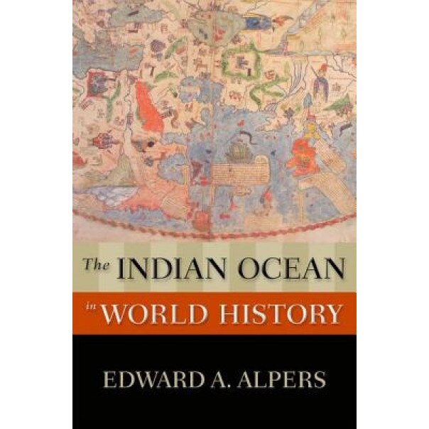 The Indian Ocean in World History, Edward A. Alpers (Author)