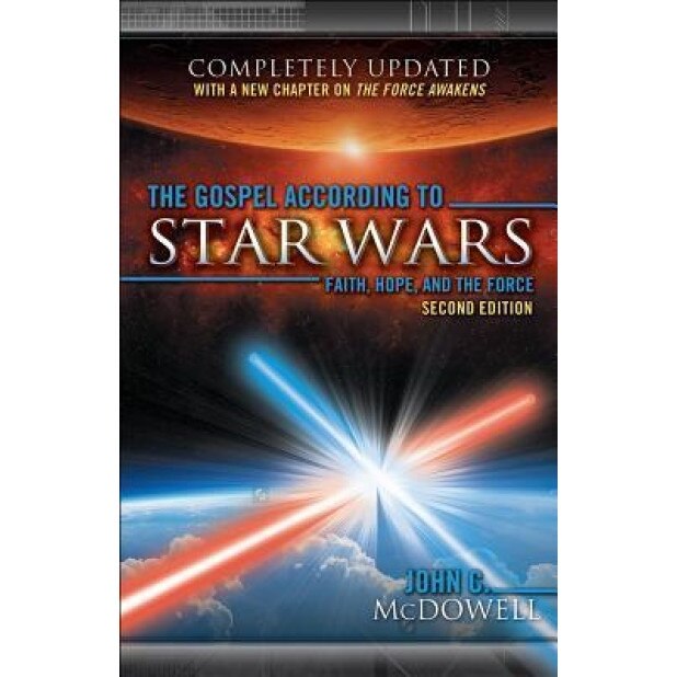 The Gospel According to Star Wars, Second Edition: Faith, Hope, and the Force, John C. McDowell (Author)
