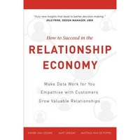 how to suceed in the relationship economy make data work for you empathise with customers grow valuable relationships matt lindsay author imagen 5_0_
0