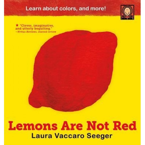 Lemons Are Not Red, Laura Vaccaro Seeger (Author)