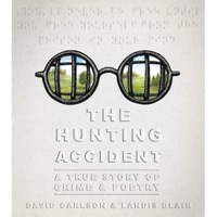 the hunting accident a true story of crime and poetry david l carlson author imagen 4_0_
0