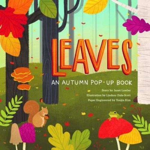 Leaves: An Autumn Pop-Up Adventure, Janet Lawler (Author)