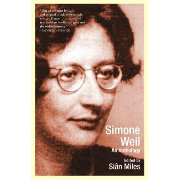 Simone Weil: An Anthology,