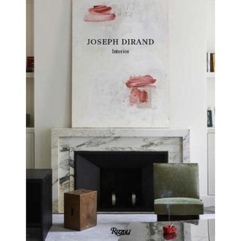 Joseph Dirand: Spaces/Interiors, Joseph Dirand (Author)