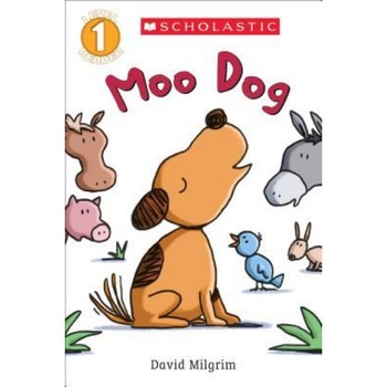 Moo Dog (Scholastic Reader, Level 1), David Milgrim (Author) Moo Dog (Scholastic Reader, Level 1), David Milgrim (Author)