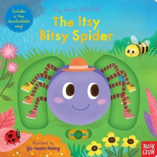 The Itsy Bitsy Spider: Sing Along with Me!, Nosy Crow (Author)