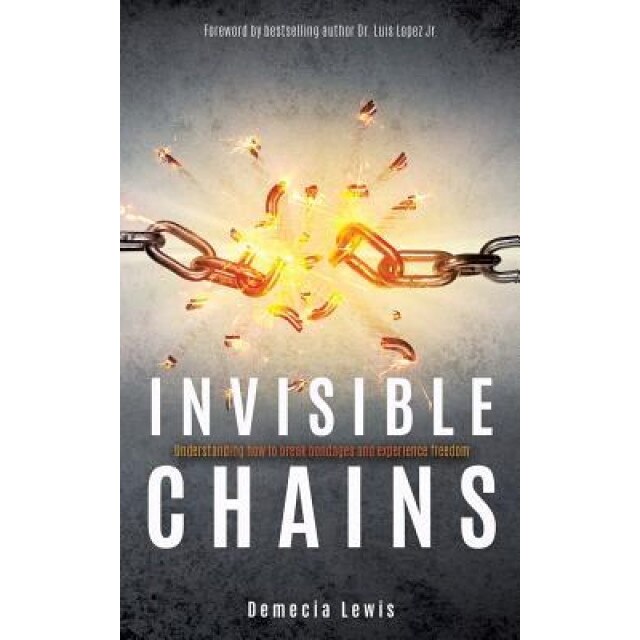 Invisible Chains, Demecia Lewis (Author)