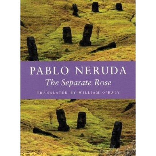 The Separate Rose/La Rosa Separada, Pablo Neruda (Author)