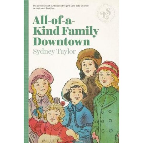 All-Of-A-Kind Family Downtown, Sydney Taylor (Author)