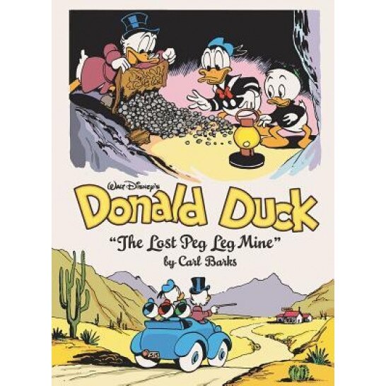 Walt Disney's Donald Duck: The Lost Peg Leg Mine, Carl Barks (Author)