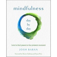 mindfulness day by day how to find peace in the present moment josh baran author imagen 2_0_
0
