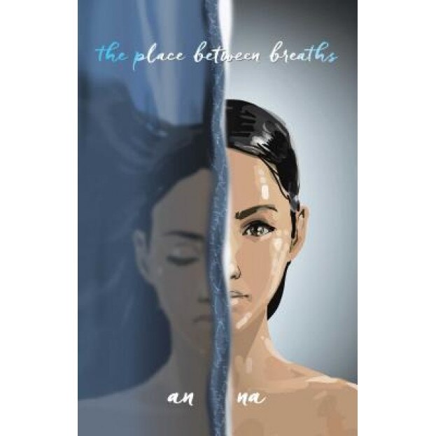 The Place Between Breaths, An Na (Author)