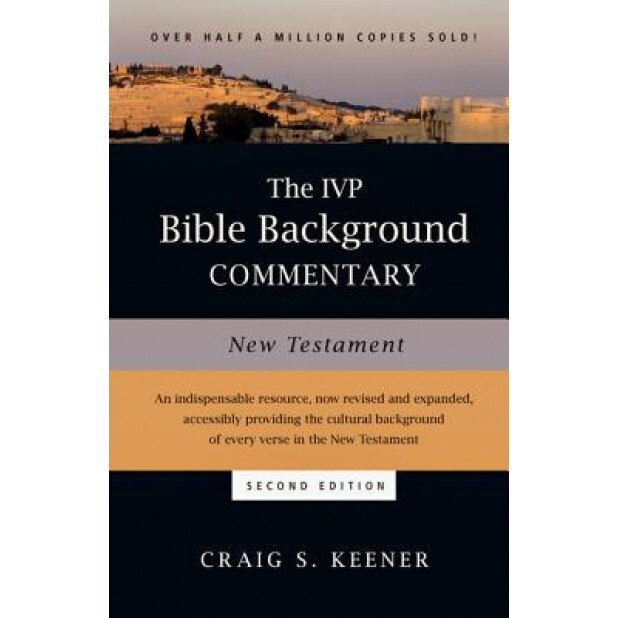 The IVP Bible Background Commentary: New Testament, Craig S. Keener (Author)