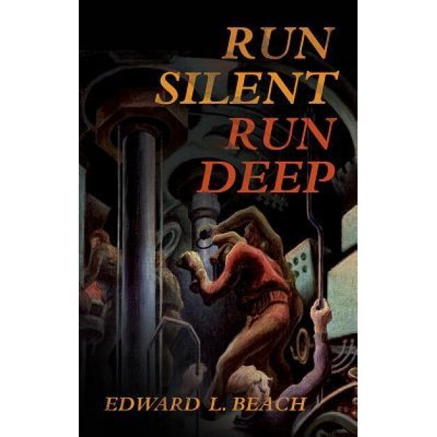 Run Silent, Run Deep, Edward L., Jr. Beach