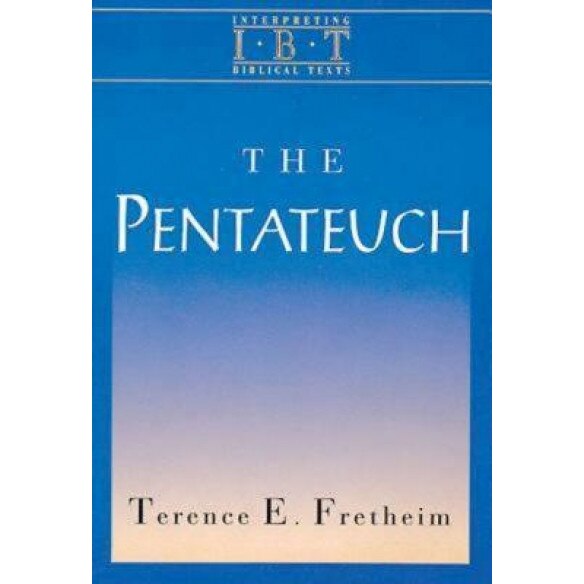 The Pentateuch (Interpreting Biblical Texts Series),