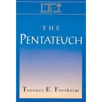 The Pentateuch (Interpreting Biblical Texts Series), The Pentateuch (Interpreting Biblical Texts Series),