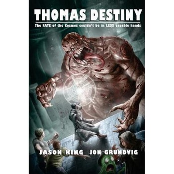Thomas Destiny, Jason King (Author) Thomas Destiny, Jason King (Author)