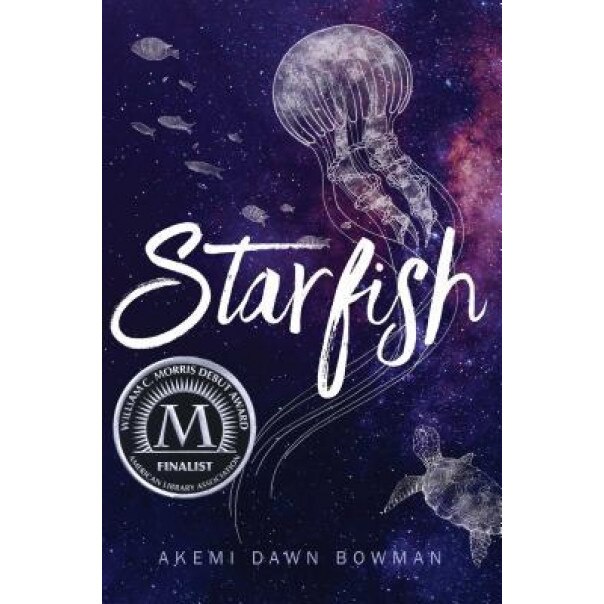 Starfish, Akemi Dawn Bowman (Author)