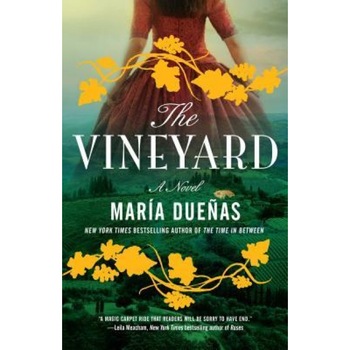 The Vineyard, Maria Duenas (Author) The Vineyard, Maria Duenas (Author)