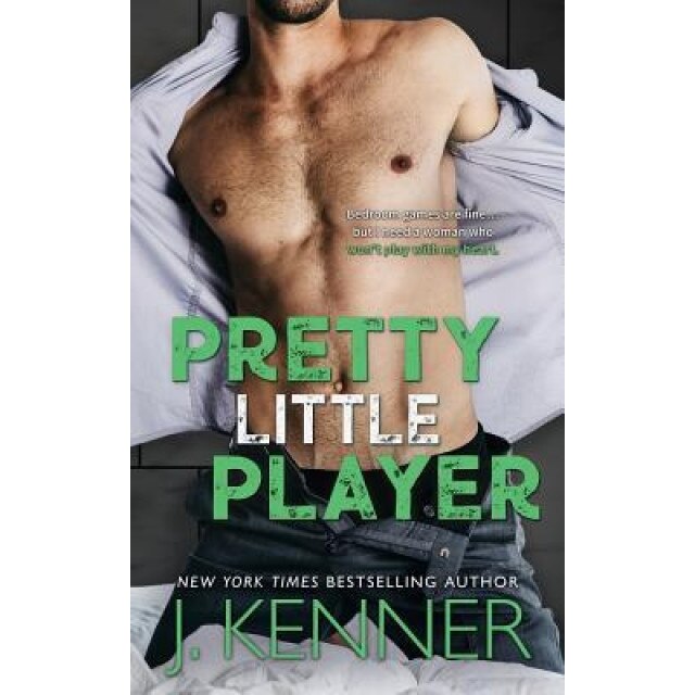 Pretty Little Player, J. Kenner (Author)