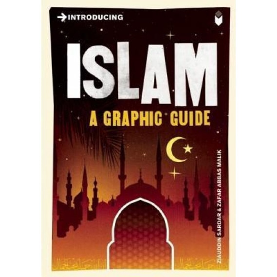 Introducing Islam: A Graphic Guide, Ziauddin Sardar