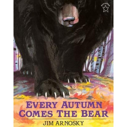 Every Autumn Comes the Bear, Jim Argosy, Jim Arnosky