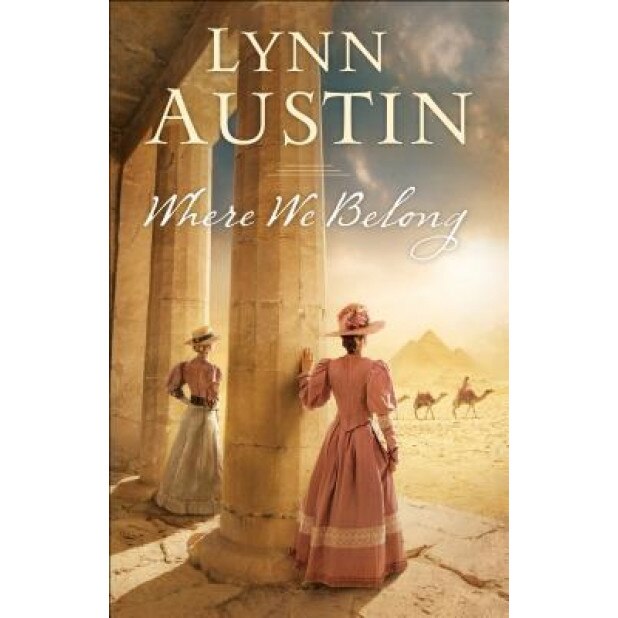 Where We Belong, Lynn Austin (Author)