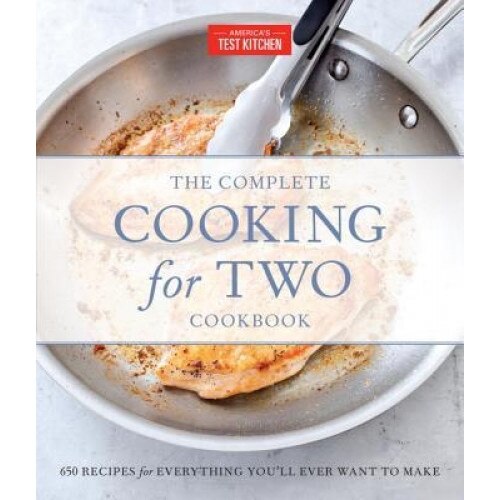 The Complete Cooking for Two Cookbook, Gift Edition: 650 Recipes for Everything You'll Ever Want to Make, America's Test Kitchen (Author)