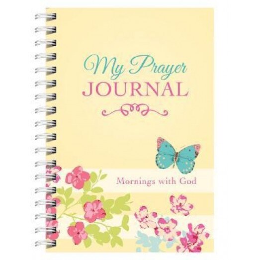 My Prayer Journal: Mornings with God, Compiled by Barbour Staff (Author)