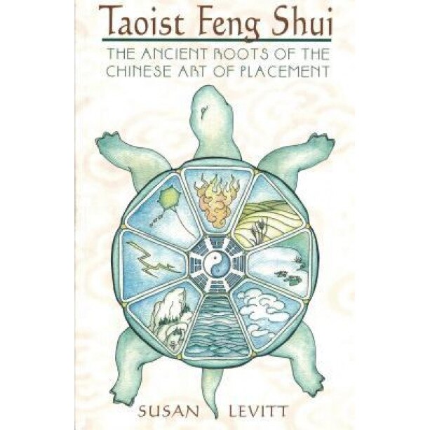 Taoist Feng Shui: The Ancient Roots of the Chinese Art of Placement, Susan Levitt (Author)