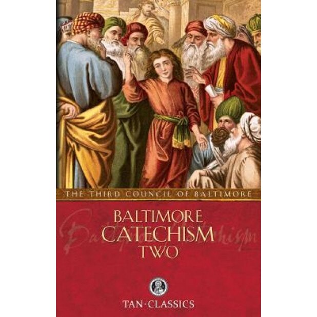 Baltimore Catechism Two,