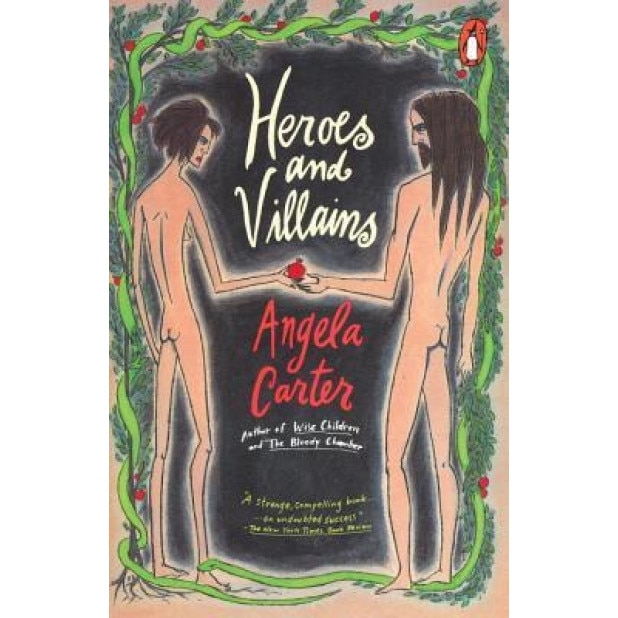 Heroes and Villians, Angela Carter (Author)