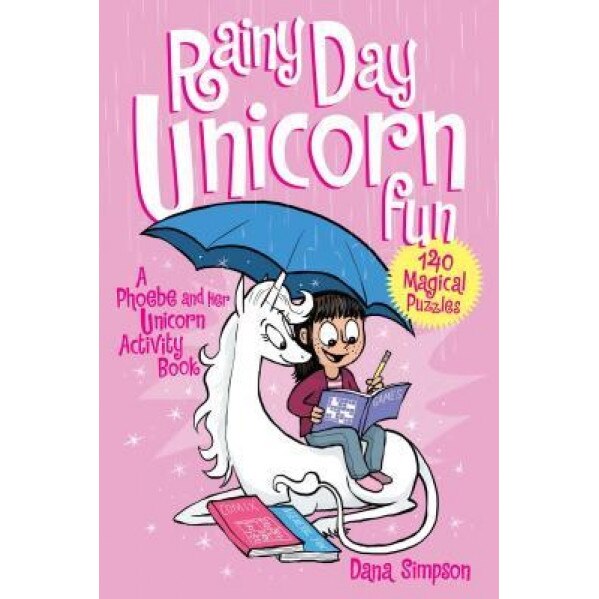 Rainy Day Unicorn Fun: A Phoebe and Her Unicorn Activity Book, Dana Simpson (Author)