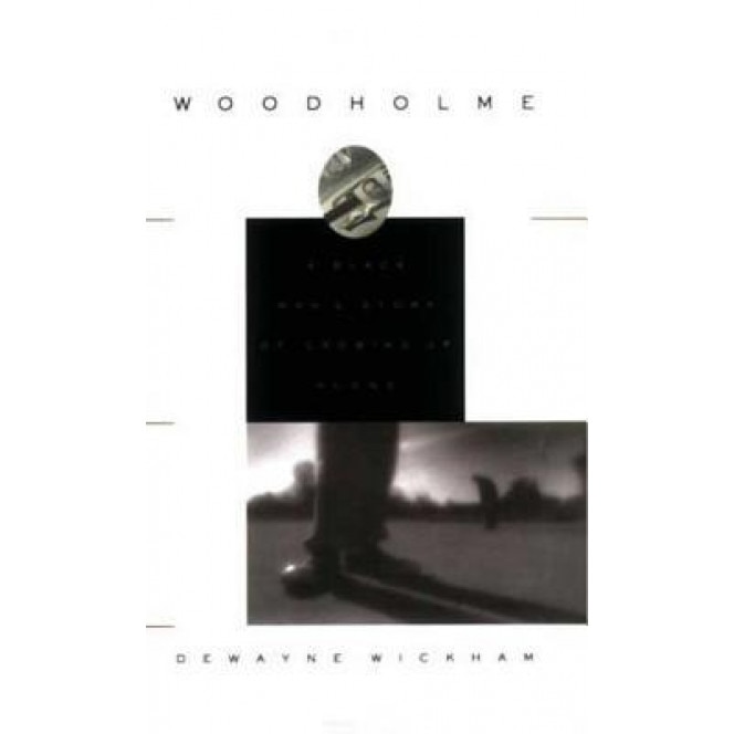 Woodholme, DeWayne Wickham (Author)