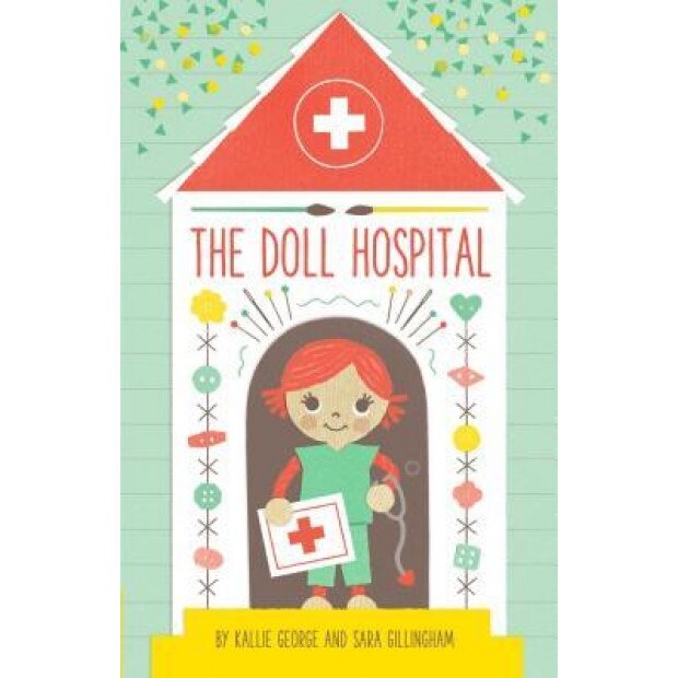 The Doll Hospital, Kallie George (Author)