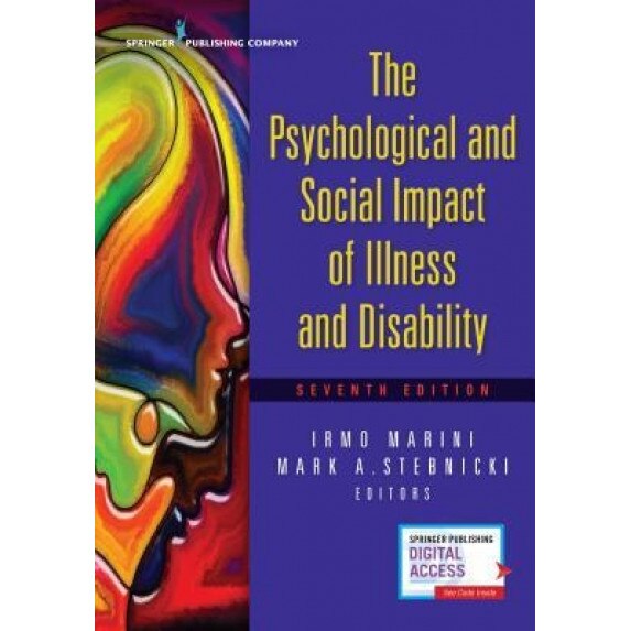The Psychological and Social Impact of Illness and Disability, Seventh Edition, Irmo Marini (Editor)