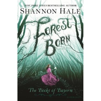 Forest Born, Shannon Hale (Author) Forest Born, Shannon Hale (Author)