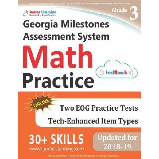 Georgia Milestones Assessment System Test Prep: 3rd Grade Math Practice Workbook and Full-Length Online Assessments: Gmas Study Guide, Lumos Learning (Author)