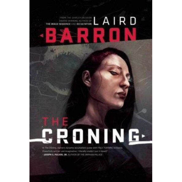 The Croning, Laird Barron (Author)