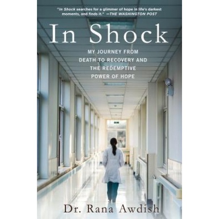 In Shock A Doctor Turned Critically Ill Patient Explores The Humanity Gap In Medicine Rana Awdish Author Emag Ro
