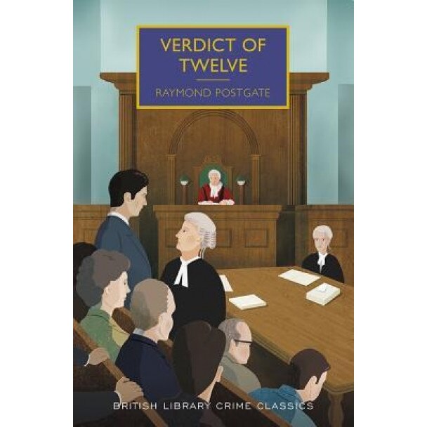 Verdict of Twelve: A British Library Crime Classic, Raymond Postgate (Author)