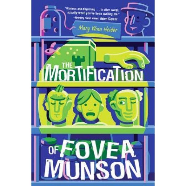 The Mortification of Fovea Munson, Mary Winn Heider (Author)