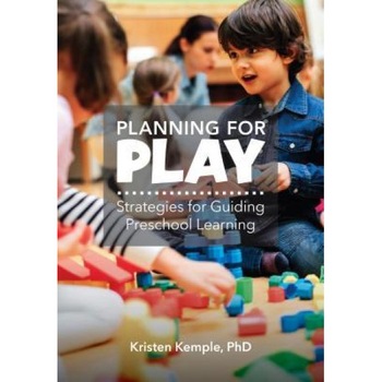 Planning for Play: Strategies for Guiding Preschool Learning, Kristen M. Kemple (Author) Planning for Play: Strategies for Guiding Preschool Learning, Kristen M. Kemple (Author)