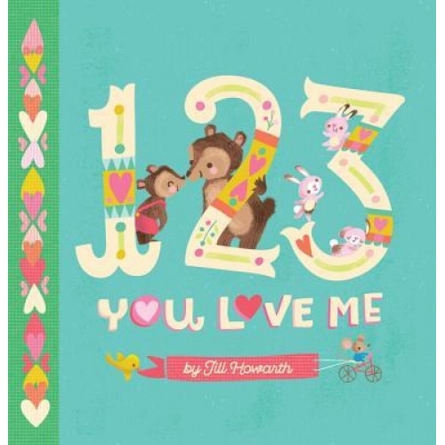 1-2-3, You Love Me, Jill Howarth (Author)