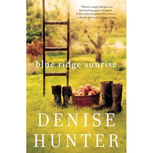 Blue Ridge Sunrise, Denise Hunter (Author)