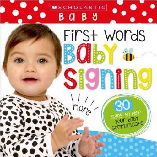 First Words Baby Signs (Scholastic Early Learners), Scholastic (Author)