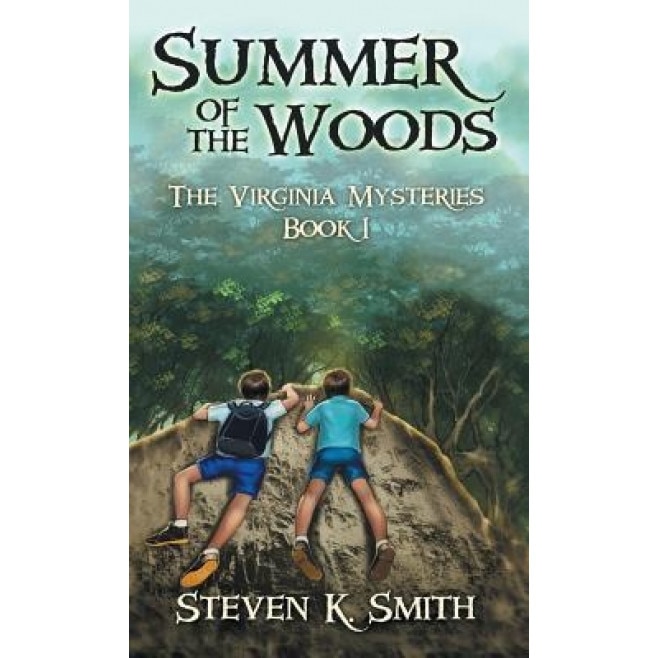 Summer of the Woods: The Virginia Mysteries Book 1, Steven K. Smith (Author)